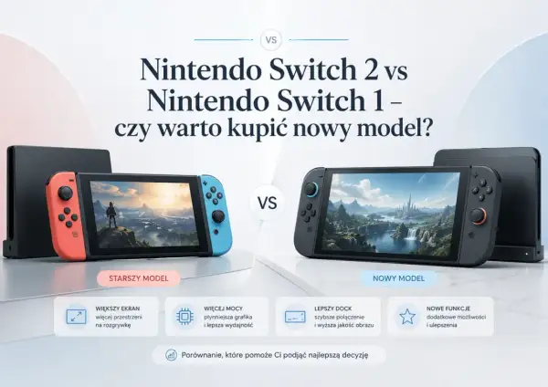 Porównanie Nintendo Switch 2 z wersją OLED i Switch 1. Nowy model oferuje lepszy ekran, moc i funkcje.