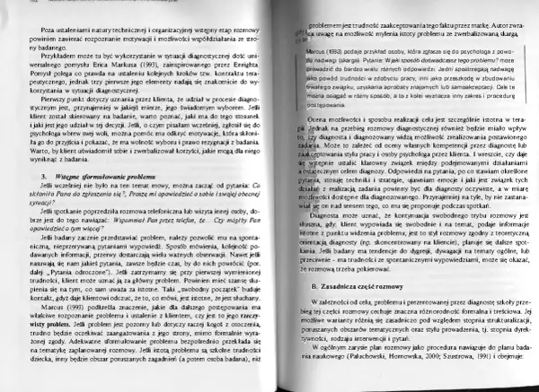 Rozmowa diagnostyczna, kluczowe jest rozpoznanie problemu, by zrozumieć jego **sacrum**.