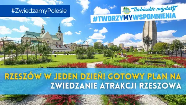 Rzeszów w jeden dzień! Plan zwiedzania atrakcji Rzeszowa obejmuje piękny park z pomnikiem i zabytkową bazyliką.