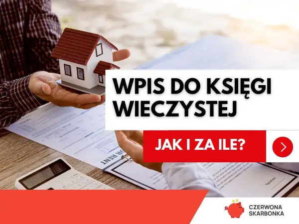 Czy wpis do księgi wieczystej jest obowiązkowy? Dowiedz się, jak i za ile! W rękach model domu, dokumenty i kalkulator.