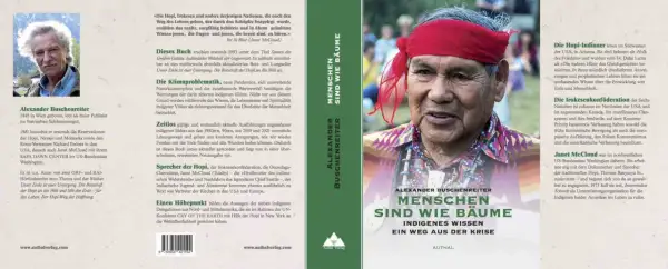 Alexander Buschenreiter: "Menschen sind wie Bäume". Indigenes Wissen als Weg aus der Krise. Einblicke in Hopi- und Irokesen-Kultur, die auch in Deutschland relevant sind.