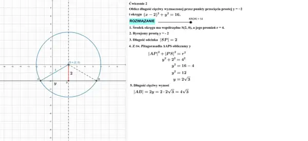 Okrąg z zaznaczonym środkiem S(2,0), promieniem r=4, cięciwą AB i prostą y=-2.
