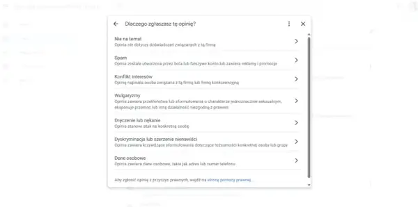 Zgłaszanie opinii Google. Wybierz powód: nie na temat, spam, konflikt interesów, wulgaryzmy, nękanie, dyskryminacja, dane osobowe.