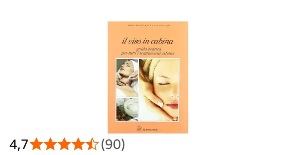 Copertina libro "Il viso in cabina": guida ai trattamenti estetici, con immagini di volti e prodotti, utile per contrastare le prime rughe.