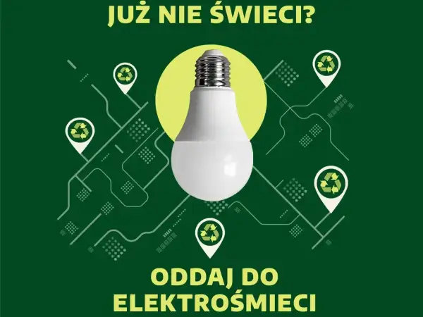 Już nie świeci? Dowiedz się, gdzie wyrzucić żarówki. Oddaj do elektrośmieci.
