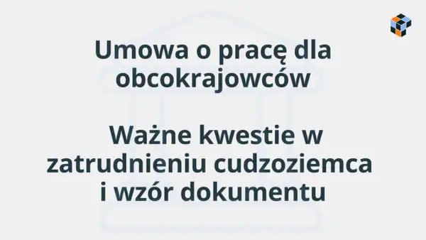 Umowa o pracę dla obcokrajowców: ważne kwestie w zatrudnieniu cudzoziemca i wzór dokumentu. Niemiecka umowa o pracę dla obcokrajowców.