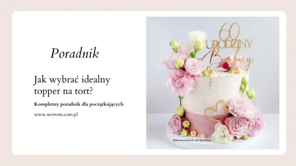 Elegancki tort z kwiatami i złotym topperem "60 Urodziny Barbary". Idealny na wyjątkowe 18 urodziny lub inne jubileusze.