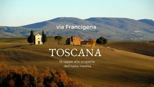 Paesaggio toscano con la cappella di Vitaleta, punto di partenza ideale per la Via Francigena.