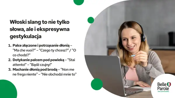 Kobieta z zestawem słuchawkowym uśmiecha się, ucząc włoskich gestów i słów. Włoski slang to nie tylko parole, ale i ekspresywna gesticulacja.