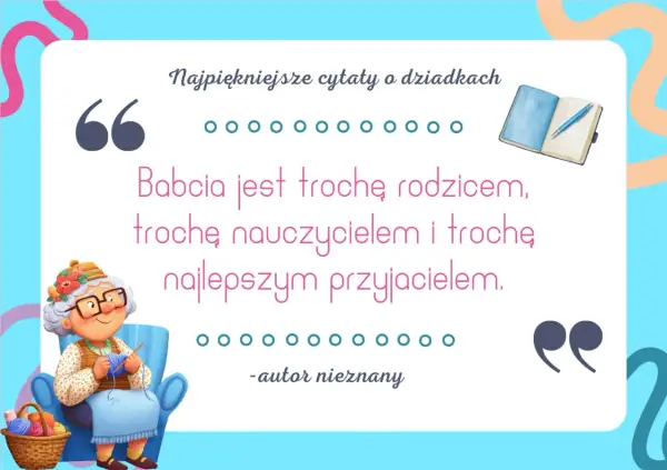 Ilustracja z cytatami dla zmarłej babci. Uśmiechnięta babcia dzierga na drutach.