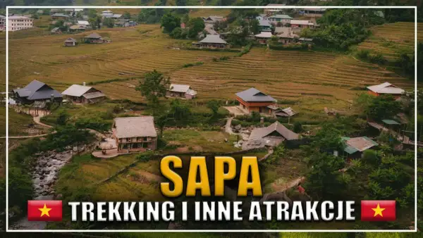 Sapa w Wietnamie: tarasowe pola ryżowe, tradycyjne domy i malownicze krajobrazy. Idealne miejsce na trekking i odkrywanie lokalnych atrakcji.