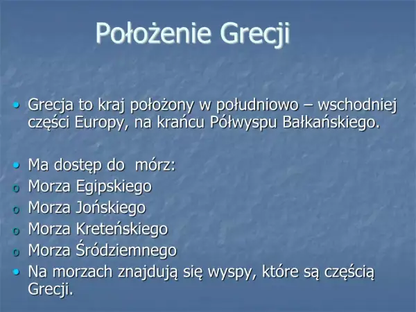 Ciekawostki o Grecji: kraj w Europie, otoczony morzami: Egipskim, Jońskim, Kreteńskim i Śródziemnym. Na morzach znajdują się liczne wyspy.
