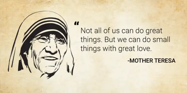 Ilustración de Madre Teresa con una de las 10 mejores frases de Teresa de Calcuta: "No todos podemos hacer grandes cosas. Pero podemos hacer cosas pequeñas con gran amor.