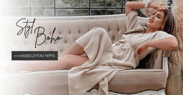 Styl boho: Esencja wolności w modzie i wnętrzach. Odkryj!