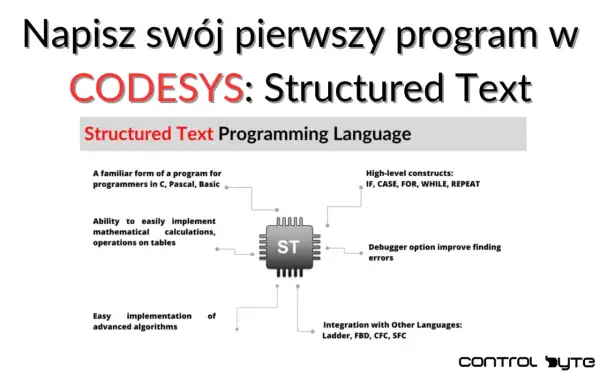 Diagram przedstawia Structured Text w CODESYS, język programowania podobny do C, z funkcjami jak IF, CASE, FOR, WHILE, REPEAT.