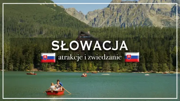 Słowacja na weekend: malownicze jezioro, góry i łódki. Idealne miejsce na relaks i zwiedzanie.