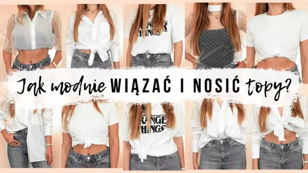 Jak zawiązać bluzę? 10 modnych sposobów (krok po kroku)