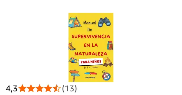 Manual de Supervivencia en la Naturaleza para Niños. Aprende consejos de supervivencia con este libro ilustrado.