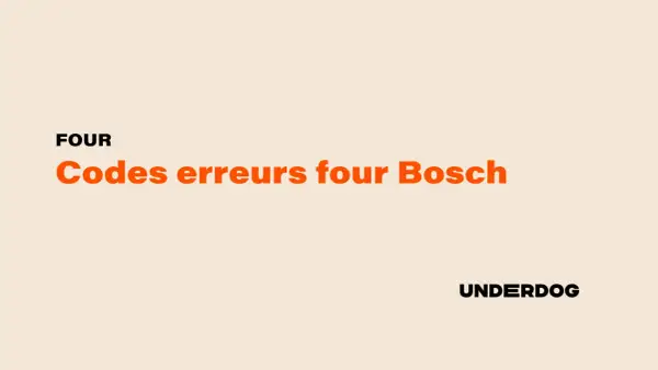 Liste codes erreurs four Bosch. Le texte "FOUR Codes erreurs four Bosch" apparaît en gros caractères sur fond beige.