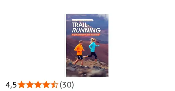 Couverture du livre "Trail-Running" par Larousse, montrant deux coureurs en plein entrainement trail sur un terrain rocheux.