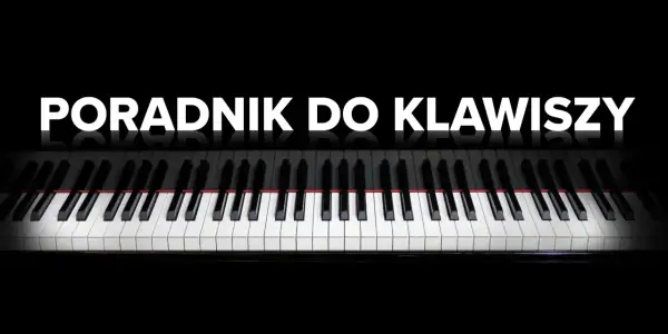Klawisze fortepianu, na którym widnieje napis "PORADNIK DO KLAWISZY". To jest keyboard, który zaprasza do nauki gry.