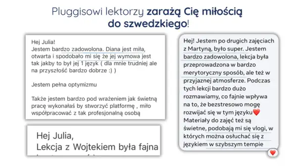 Opinie o kursie szwedzkiego: "Jestem bardzo zadowolona", "lekcja była super", "świetna praca". Lektorzy zarażają miłością do języka!