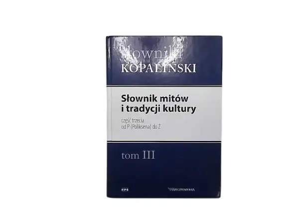 Słownik mitów i tradycji kultury Władysława Kopalińskiego – co warto wiedzieć?