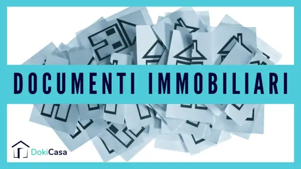Documenti immobiliari: scopri quali sono i documenti da chiedere prima di comprare casa per un acquisto sicuro.