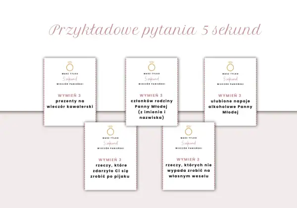 Przykładowe wyzwania na wieczór panieński: wymień 3 prezenty na wieczór kawalerski, członków rodziny Panny Młodej, ulubione napoje alkoholowe Panny Młodej, rzeczy po pijaku i te, których nie wypada zrobić na weselu.