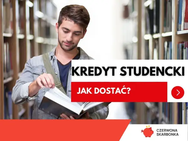 Młody student w bibliotece przegląda książkę. Obok tekst: "Kredyt studencki - jak dostać?". Poznaj warunki.