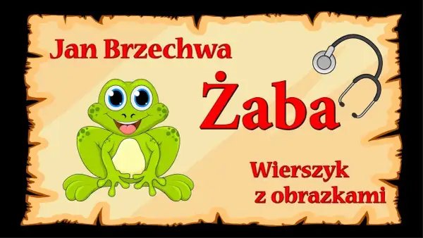 Wiersz Żaba Jana Brzechwy - pełen tekst i analiza znaczenia