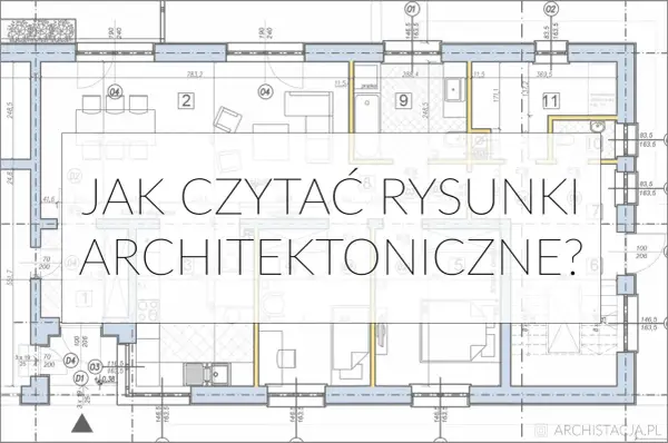 Plan architektoniczny z widocznym tekstem "JAK CZYTAĆ RYSUNKI ARCHITEKTONICZNE?". Zawiera oznaczenie okien i wymiary.