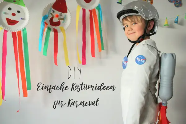 Kind im Astronauten-DIY-Kostüm mit Raketenrucksack aus Flasche. Einfache Kostüme für Kinder zum Selbermachen.