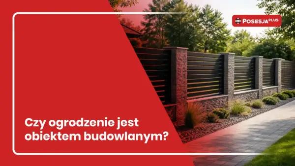 Nowoczesne ogrodzenie z kamienia i drewna. Czy ogrodzenie trzeba zgłaszać? Posesja Plus.