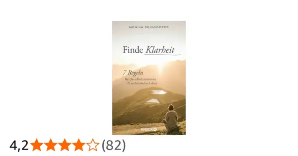 Buchcover "Finde Klarheit" von Monika Schmiderer. Eine Frau sitzt auf einem Berg und blickt in die Sonne. So kannst du deine Wahrheit leben.