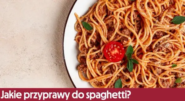 Idealne przyprawy do spaghetti: Odkryj sekret włoskich kucharzy!