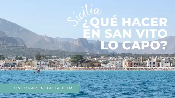 Vista de la playa y el pueblo de San Vito Lo Capo, Sicilia. ¿Qué ver en San Vito Lo Capo?