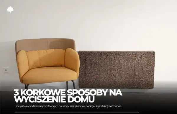 Żółty fotel i korek ekspandowany obok. Dowiedz się, jak wyciszyć pokój domowym sposobem, wykorzystując korek.
