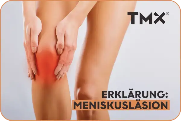 Hände umfassen schmerzendes Knie, rot markiert. Text: "ERKLÄRUNG: MENISKUSLÄSION". Mögliche triggerpunkte knieschmerzen innenseite.