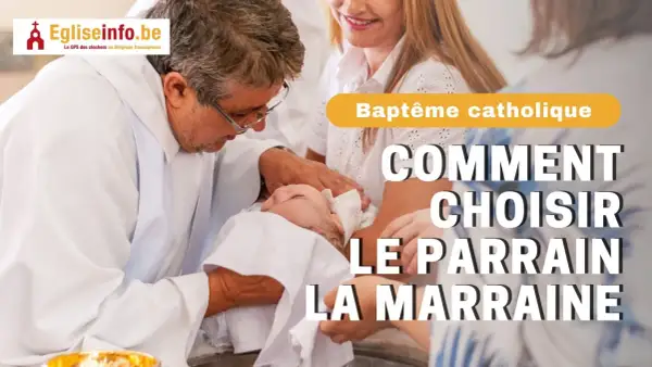 Cérémonie de baptême catholique. Le texte demande "Comment choisir le parrain la marraine", suggérant une réflexion sur combien de parrain et marraine sont appropriés.
