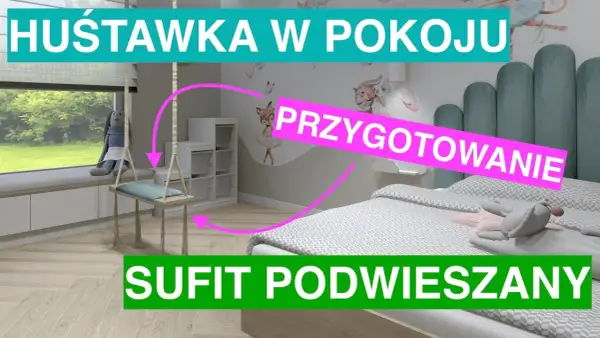 Jak zawiesić huśtawkę do sufitu podwieszanego bezpiecznie i skutecznie