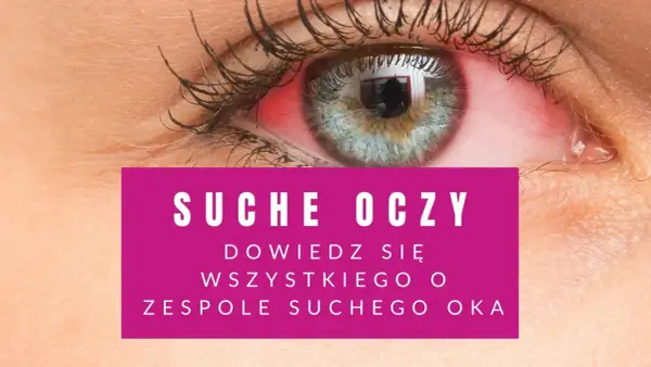 Czerwone, podrażnione oko z niewyraźnym widzeniem. Zespół suchego oka może powodować dyskomfort.