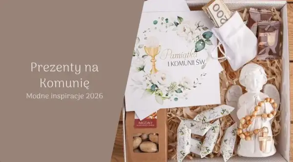 Idealny prezent na Komunię od chrzestnej: Poradnik 2026