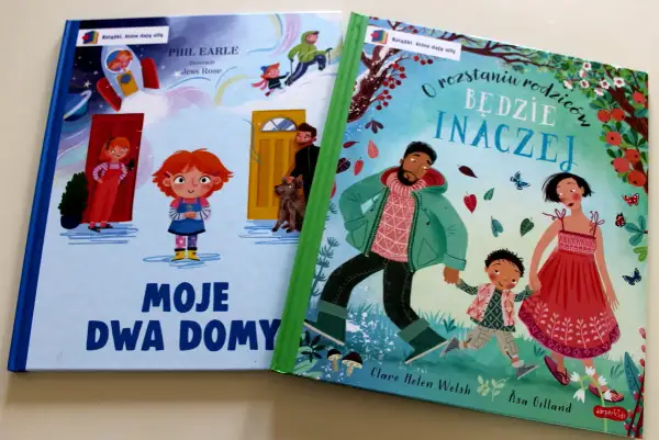Dwie okładki książek o rozwodzie dla dzieci: "Moje dwa domy" i "O rozstaniu rodziców będzie inaczej".