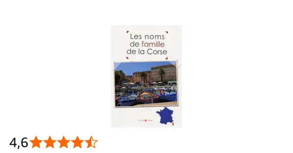 Couverture du livre "Les noms de famille de la Corse", montrant un port pittoresque avec des bateaux et des bâtiments colorés.