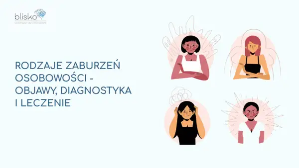 Ilustracje przedstawiają cztery kobiety z różnymi wyrazami twarzy, symbolizujące dsm 5 zaburzenia osobowości: objawy, diagnostyka i leczenie.