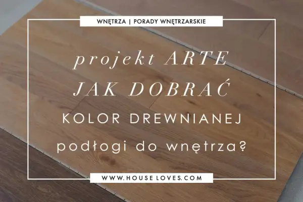 Jaki kolor ścian do drewnianej podłogi? Inspiracje na projekt wnętrza z drewnianą podłogą.