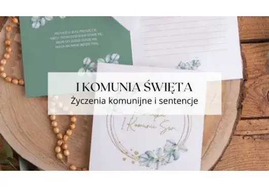 Życzenia na komunię: Jak uczcić ważny moment w życiu dziecka?