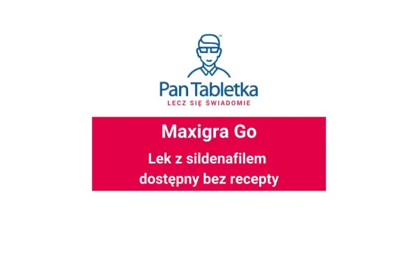 Logo "Pan Tabletka" i czerwony prostokąt z napisem "Maxigra Go Lek z sildenafilę dostępny bez recepty".