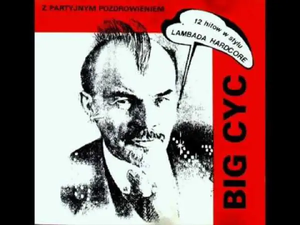 Okładka płyty BIG CYC z portretem mężczyzny i tekstem "12 hitów w stylu LAMBADA HARDCORE". Każdy facet to świnia?